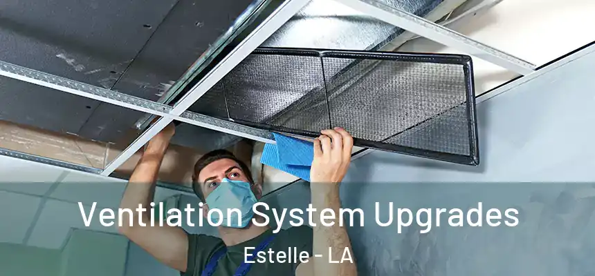  Ventilation System Upgrades Estelle - LA